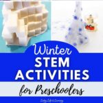 Winter STEM Activities for Preschoolers