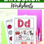 Two D is for Dinosaur Worksheets on a table